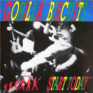 Gorilla Biscuits - Start Today flac album
