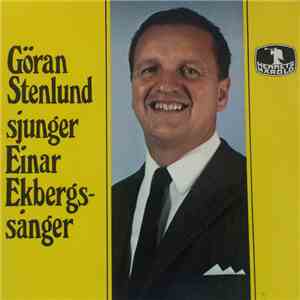 Göran Stenlund - Sjunger Einar Ekbergs Sånger flac album