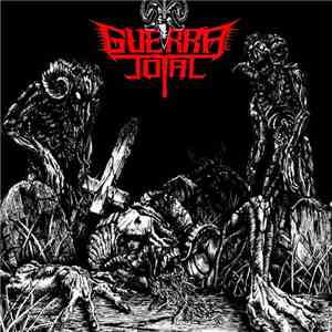 Guerra Total - Antichristian Zombie Hordes flac album