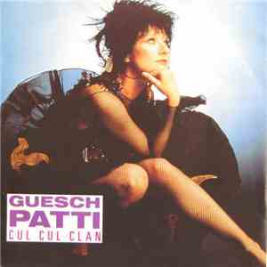 Guesch Patti - Cul Cul Clan flac album