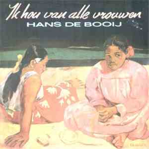 Hans de Booij - Ik Hou Van Alle Vrouwen flac album