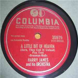 Harry James And His Orchestra - A Little Bit Of Heaven / Eli-Eli flac album