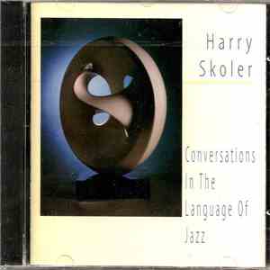 Harry Skoler - Conversations In The Language Of Jazz flac album