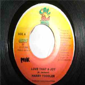 Harry Toddler - Love That A Joy flac album