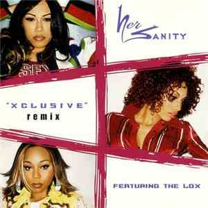 Her Sanity Featuring The Lox - Xclusive (Remix) flac album