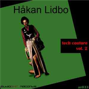 Håkan Lidbo - Tech Couture Vol. 2 flac album