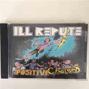 Ill Repute - Positive Charged flac album