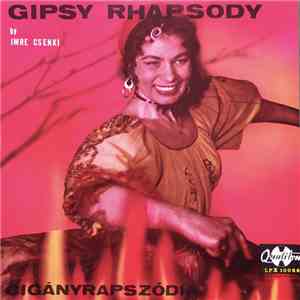 Imre Csenki - Cigányrapszódia - Gipsy Rhapsody flac album