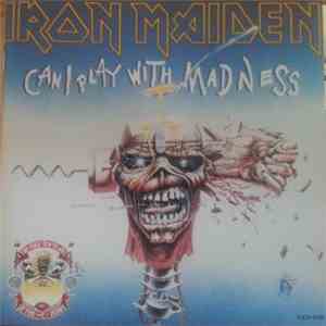 Iron Maiden - Can I Play With Madness · The Evil That Men Do flac album