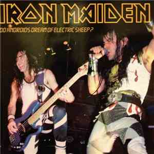 Iron Maiden - Do Androids Dream Of Electric Sheep? flac album