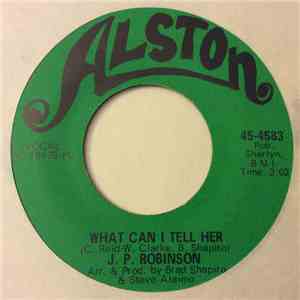 J. P. Robinson - What Can I Tell Her flac album