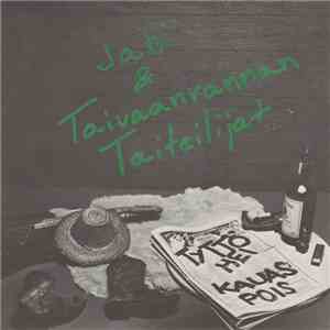 Jabi & Taivaanrannan Taiteilijat - Tyttö Hei / Kauas Pois flac album