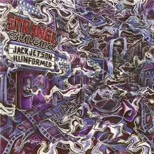 Jack Jetson & Illinformed - Strange Cinema flac album