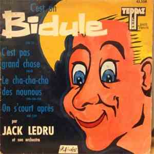 Jack Ledru Et Son Orchestre - C'Est Un Bidule flac album