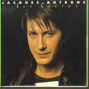 Jacques Dutronc - Les Cactus / Et Moi, Et Moi, Et Moi flac album