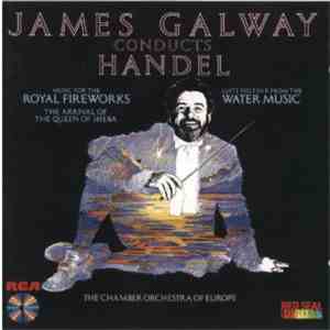 James Galway, Georg Friedrich Händel, The Chamber Orchestra Of Europe - James Galway Conducts Handel flac album