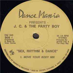 J.C. & The Party Boy - Sex, Rhythm & Dance flac album