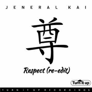 Jeneral Kai - Respect Re-edit flac album