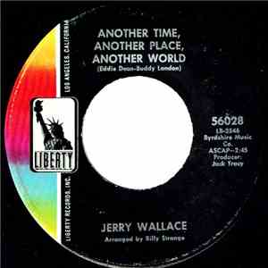 Jerry Wallace - Another Time, Another Place, Another World / That's What Fool's Are For flac album