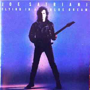 Joe Satriani - Flying In A Blue Dream flac album