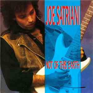 Joe Satriani - Not Of This Earth flac album