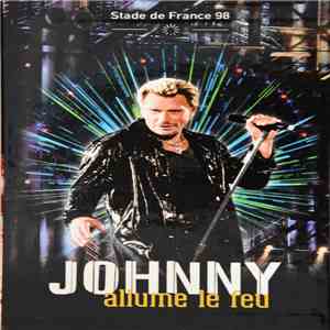 Johnny - Allume Le Feu - Stade de France 98 flac album