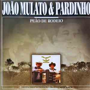 João Mulato & Pardinho - Peão de Rodeio flac album