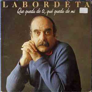 José Antonio Labordeta - Que Queda De Ti, Que Queda De Mí flac album