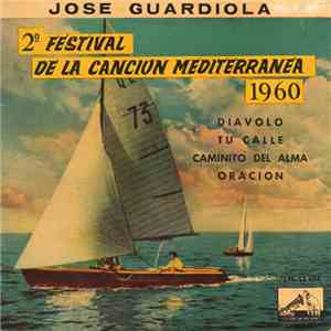 José Guardiola - 2º Festival De La Canción Mediterránea 1960 flac album
