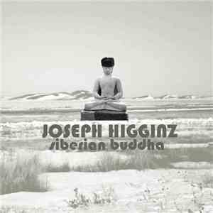 Joseph Higginz - Siberian Buddha flac album
