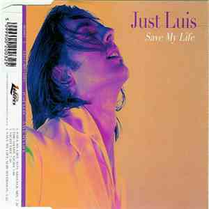 Just Luis - Save My Life flac album