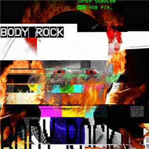 Juyen Sebulba And Rob Pix - Body Rock flac album