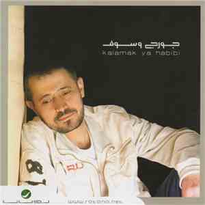 جورج وسوف - Kalamak Ya Habibi flac album