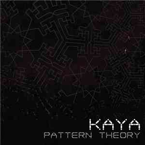 Kaya  - Pattern Theory flac album