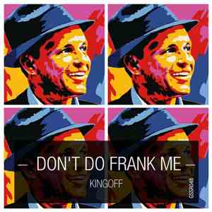 Kingoff - Don't Do Frank Me flac album