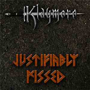 Klaymore - Justifiably Pissed flac album