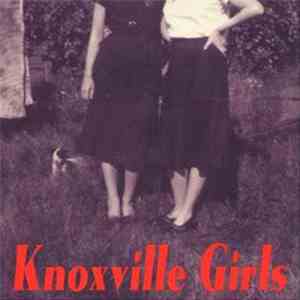 Knoxville Girls - Knoxville Girls flac album