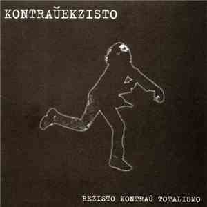 Kontraŭekzisto - Rezisto Kontraŭ Totalismo flac album
