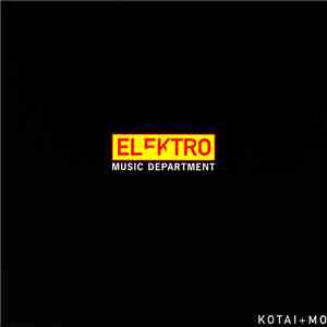 Kotai+Mo - Elektro Music Department flac album