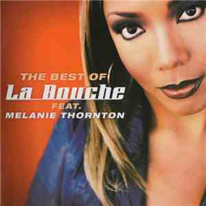 La Bouche Feat. Melanie Thornton - The Best Of La Bouche Feat. Melanie Thornton flac album
