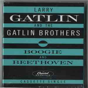 Larry Gatlin & The Gatlin Brothers - Boogie And Beethoven flac album