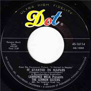 Lawrence Welk Presents The Lennon Sisters - It Started In Naples / (Oh Baby Mine) I Get So Lonely flac album