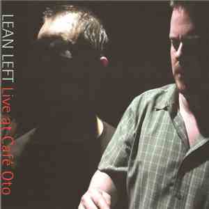 Lean Left - Live At Café Oto flac album