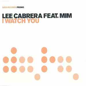 Lee-Cabrera Featuring Mim - I Watch You flac album