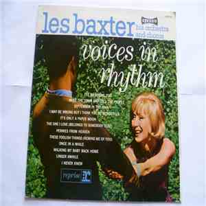 Les Baxter, His Orchestra And Chorus - Voices In Rhythm flac album