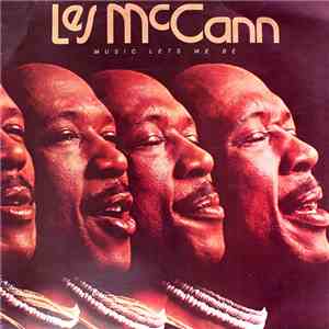 Les McCann - Music Lets Me Be flac album