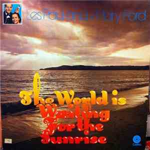 Les Paul & Mary Ford - The World Is Waiting For The Sunrise flac album