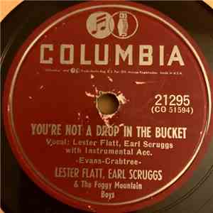 Lester Flatt, Earl Scruggs & The Foggy Mountain Boys - You're Not A Drop In The Bucket / Foggy Mountain Special flac album