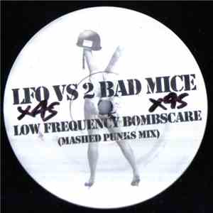 LFO vs. 2 Bad Mice - Low Frequency Bombscare flac album