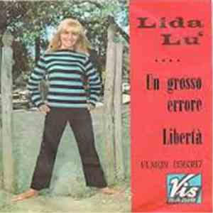 Lida Lu' - Un grosso errore / Libertà flac album